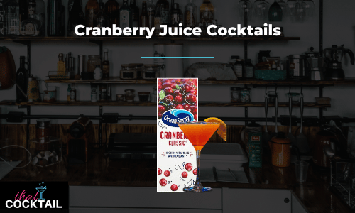 Cranberry Juice Cocktails - the entire list of ThatCocktails cocktails with a cranberry Juice base!